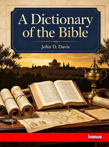 A Dictionary of the Bible