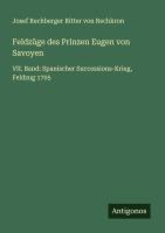 Feldzüge des Prinzen Eugen von Savoyen