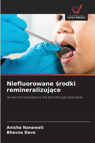 Niefluorowane ¿rodki remineralizuj¿ce