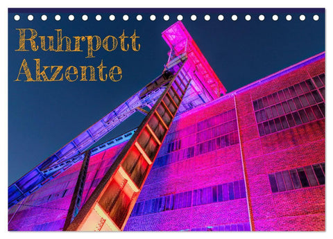 Ruhrpott Akzente (Tischkalender 2027 DIN A5 quer), CALVENDO Monatskalender