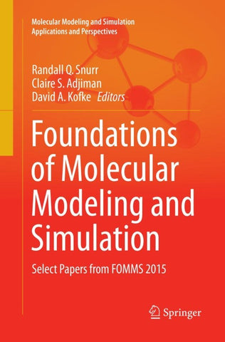 Foundations of Molecular Modeling and Simulation