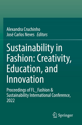 Sustainability in Fashion: Creativity, Education, and Innovation