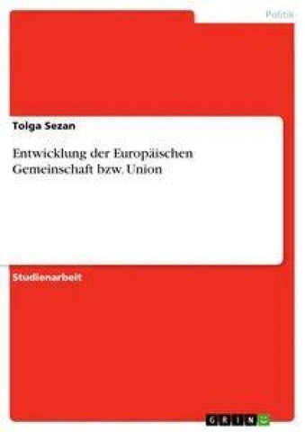 Entwicklung der Europäischen Gemeinschaft bzw. Union