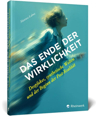 Das Ende der Wirklichkeit