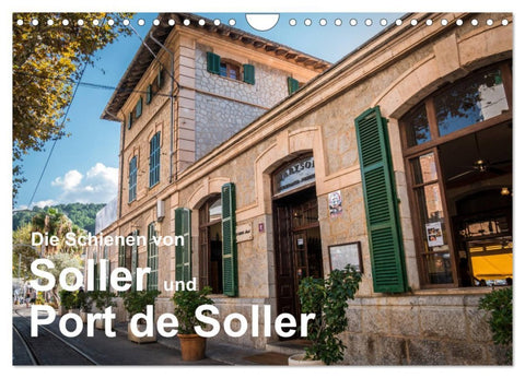Die Schienen von Soller und Port de Soller (Wandkalender 2026 DIN A4 quer), CALVENDO Monatskalender