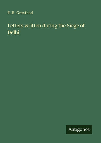 Letters written during the Siege of Delhi