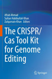 The CRISPR/Cas Tool Kit for Genome Editing