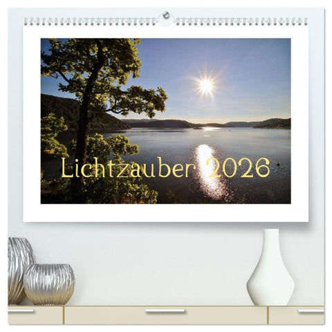 Lichtzauber 2026 (hochwertiger Premium Wandkalender 2026 DIN A2 quer), Kunstdruck in Hochglanz