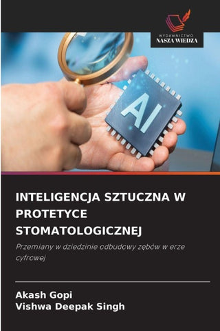 INTELIGENCJA SZTUCZNA W PROTETYCE STOMATOLOGICZNEJ