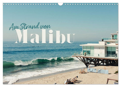 Am Strand von Malibu (Wandkalender 2027 DIN A3 quer), CALVENDO Monatskalender