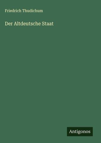 Der Altdeutsche Staat