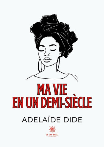 Ma vie en un demi-siècle