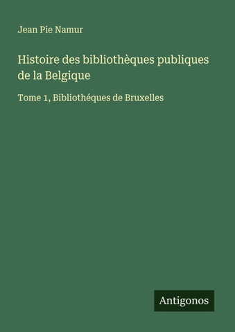 Histoire des bibliothèques publiques de la Belgique