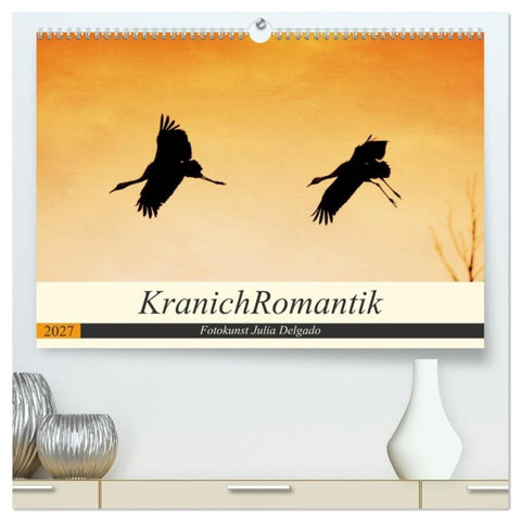 KranichRomantik (hochwertiger Premium Wandkalender 2027 DIN A2 quer), Kunstdruck in Hochglanz