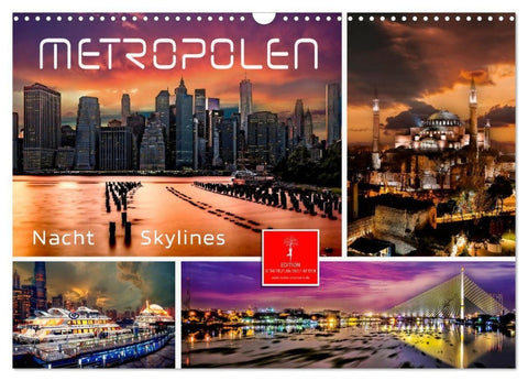 Metropolen - Nacht Skylines (Wandkalender 2027 DIN A3 quer), CALVENDO Monatskalender