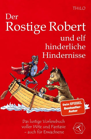 Der Rostige Robert und elf hinderliche Hindernisse - Band 2