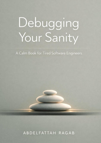 Debugging Your Sanity