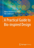 A Practical Guide to Bio-inspired Design