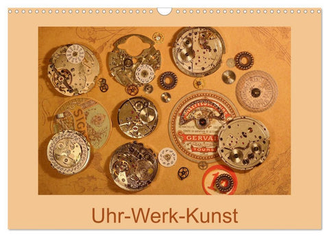 Uhr-Werk-Kunst (Wandkalender 2026 DIN A3 quer), CALVENDO Monatskalender