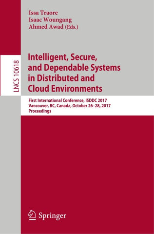 Intelligent, Secure, and Dependable Systems in Distributed and Cloud Environments