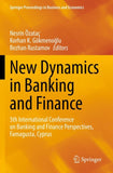 New Dynamics in Banking and Finance