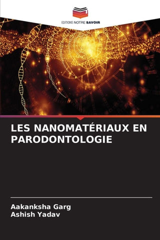 LES NANOMATÉRIAUX EN PARODONTOLOGIE