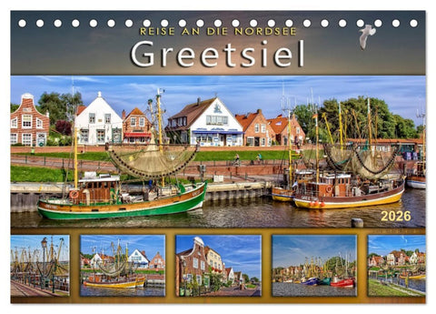 Reise an die Nordsee - Greetsiel (Tischkalender 2026 DIN A5 quer), CALVENDO Monatskalender