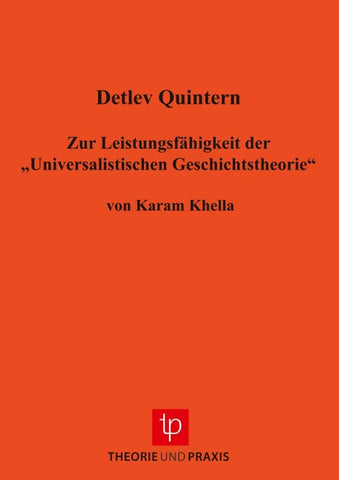 Zur Leistungsfähigkeit der „Universalistischen Geschichtstheorie“