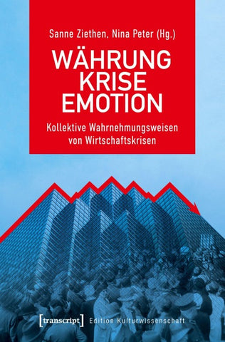 Währung – Krise – Emotion