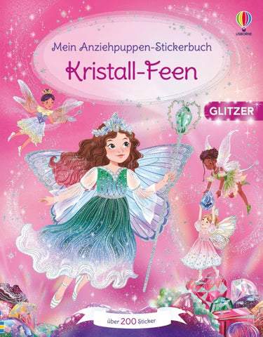 Mein Anziehpuppen-Stickerbuch: Kristall-Feen