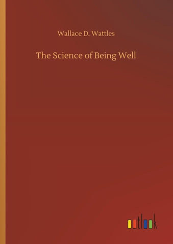 The Science of Being Well