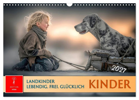 Kinder. Landkinder - Lebendig. Frei. Glücklich. (Wandkalender 2027 DIN A3 quer), CALVENDO Monatskalender