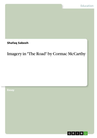 Imagery in "The Road" by Cormac McCarthy