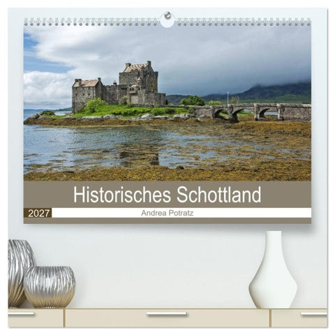 Historisches Schottland (hochwertiger Premium Wandkalender 2027 DIN A2 quer), Kunstdruck in Hochglanz