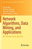 Network Algorithms, Data Mining, and Applications