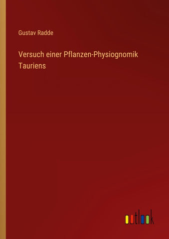 Versuch einer Pflanzen-Physiognomik Tauriens