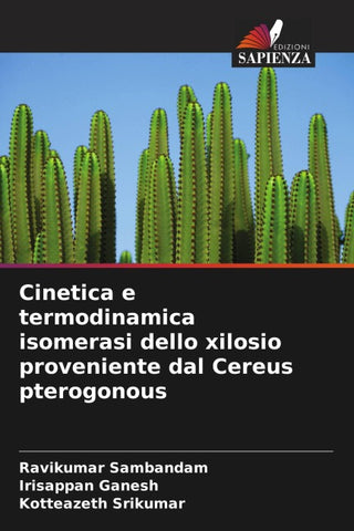 Cinetica e termodinamica isomerasi dello xilosio proveniente dal Cereus pterogonous