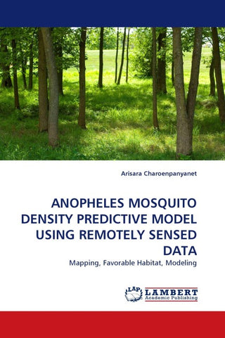 ANOPHELES MOSQUITO DENSITY PREDICTIVE MODEL USING REMOTELY SENSED DATA