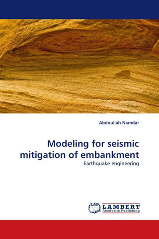 Modeling for seismic mitigation of embankment