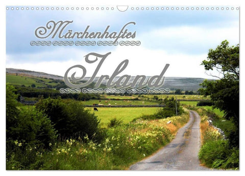 Märchenhaftes Irland (Wandkalender 2027 DIN A3 quer), CALVENDO Monatskalender