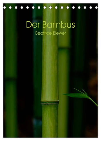 Der Bambus (Tischkalender 2026 DIN A5 hoch), CALVENDO Monatskalender