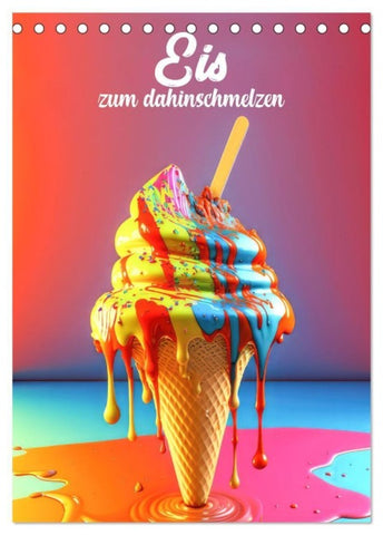 Eis zum dahinschmelzen (Tischkalender 2027 DIN A5 hoch), CALVENDO Monatskalender