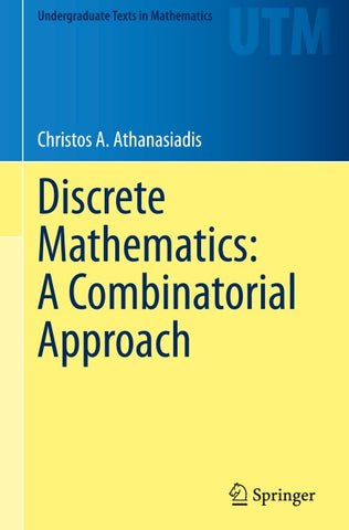 Discrete Mathematics: A Combinatorial Approach