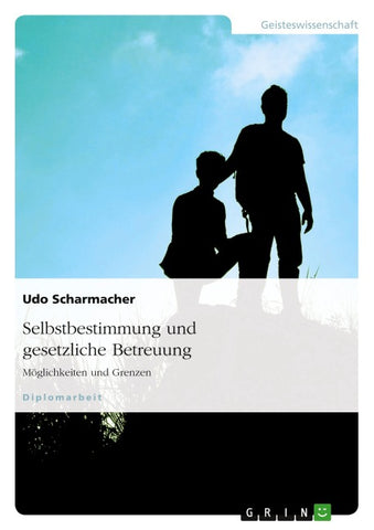 Selbstbestimmung und gesetzliche Betreuung