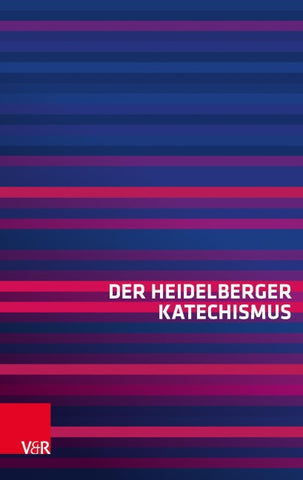 Der Heidelberger Katechismus