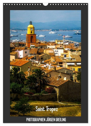 Saint Tropez (Wandkalender 2027 DIN A3 hoch), CALVENDO Monatskalender