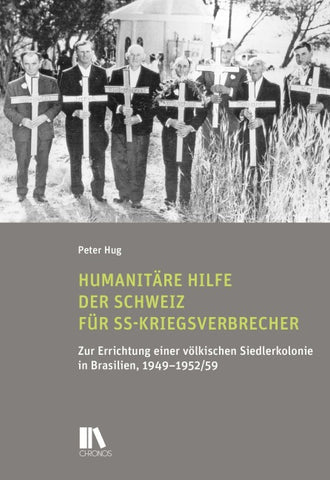 Humanitäre Hilfe der Schweiz für SS-Kriegsverbrecher