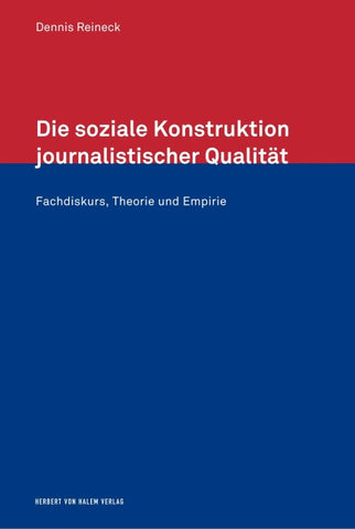 Die soziale Konstruktion journalistischer Qualität