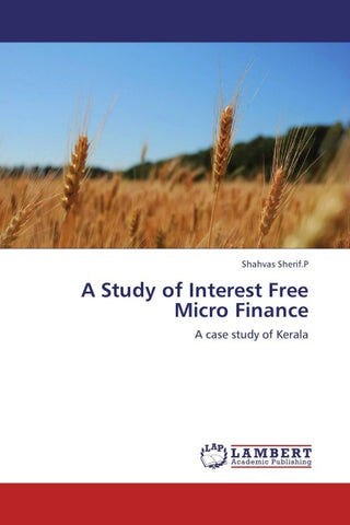 A Study of Interest Free Micro Finance