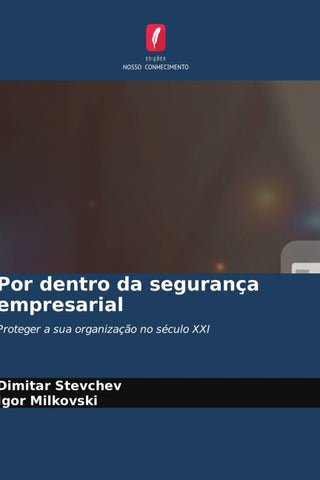 Por dentro da segurança empresarial